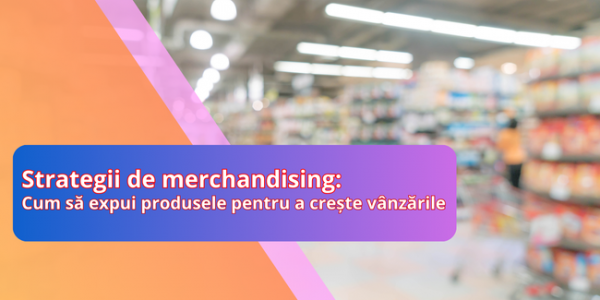 10 Merchandising Strategy Ideas: How to Display Products to Increase Sales